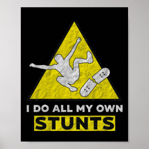 Poster Je fais moi-même tous mes cascades T-shirt Street