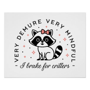 Poster Je freine pour les bêtes semi-esthétique