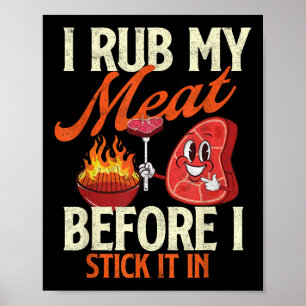 Poster Je Frotte Ma Viande Avant De La Conserver - Pitmas