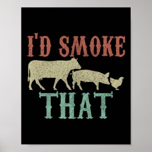 Poster Je fumerais cette chemise - Vintage Funny Bbq Gril