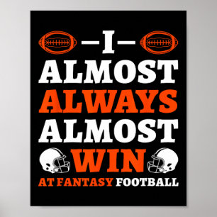 Poster Je gagne presque toujours au football fantastique