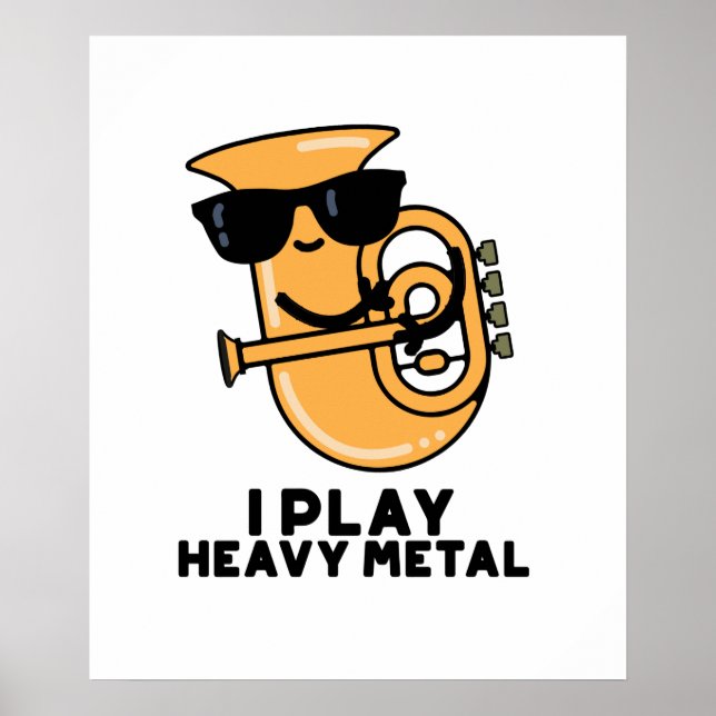Poster Je Joue Lourd Metal Funny Tuba Pun (Devant)