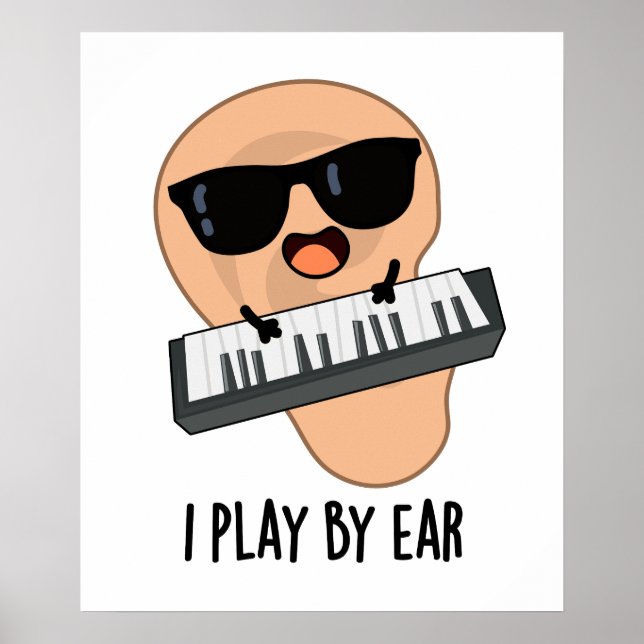 Poster Je Joue Par Ear Funny Music Pun (Devant)