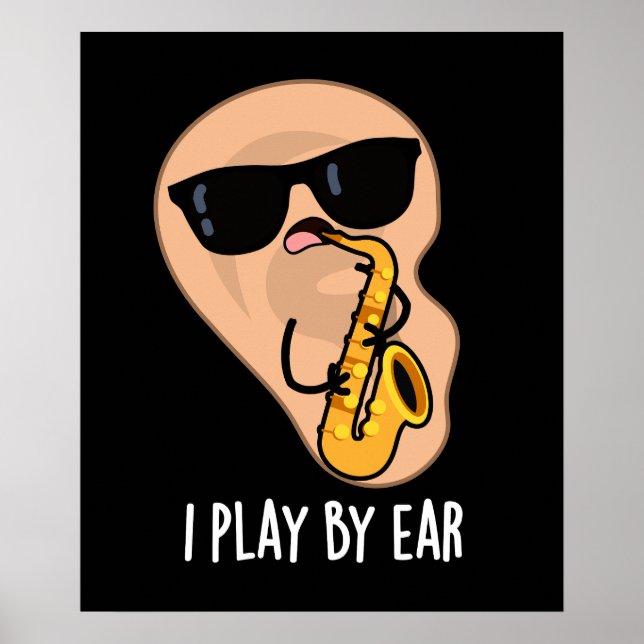 Poster Je Joue Par Ear Funny Saxophone Pun Dark BG (Devant)