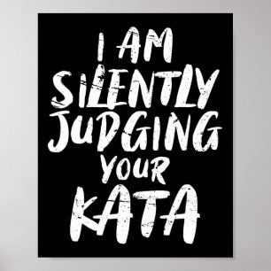 Poster Je juge silencieusement votre kata de karaté