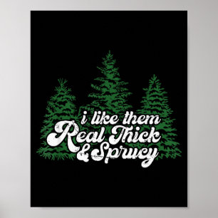 Poster Je les aime vraiment épais et sapin drôle de Noël