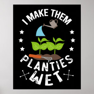 Poster Je les fais planter des plantes mouillées Cadeau d