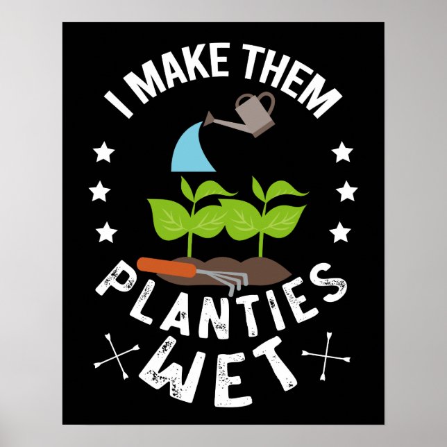 Poster Je Leur Rendre Planties Wet Gardener Cadeau (Devant)