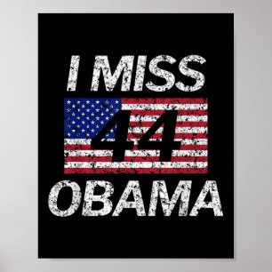 Poster Je manque Président Obama 44 Faded Grunge Juillet