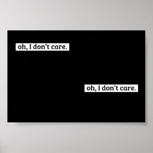 Poster Je me fiche du message sarcastique