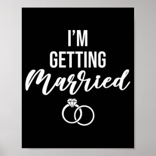 Poster Je me marie Femmes Funny Bachelorette Party