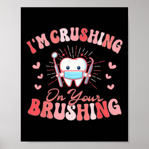 Poster Je me précipite sur ton brossage Dentist Valen