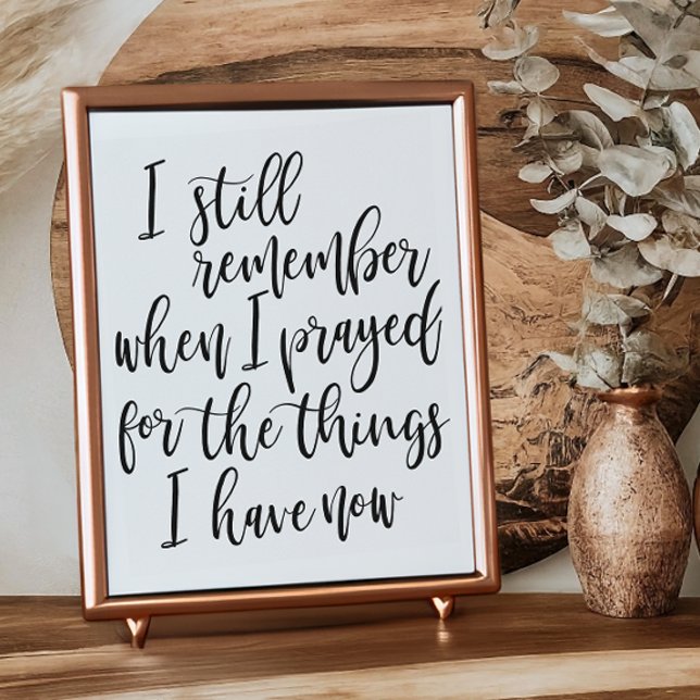 Poster Je me souviens encore quand j'ai prié pour les cho (Créateur téléchargé)