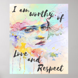 Poster Je mérite l'amour et le respect de l'aquarelle bro