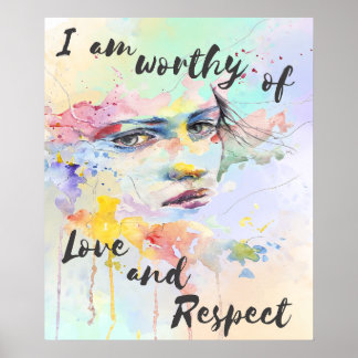 Poster Je mérite l'amour et le respect de l'aquarelle bro