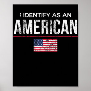 Poster Je m'identifie comme un Américain Non Identité Pol