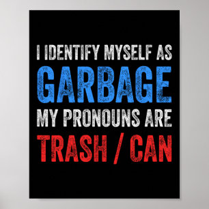 Poster Je M'Identifie Comme Un Défenseur Des Poubelles Po
