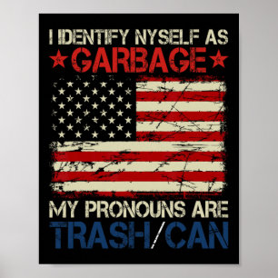 Poster Je M'Identifie Comme Un Défenseur Des Poubelles Po