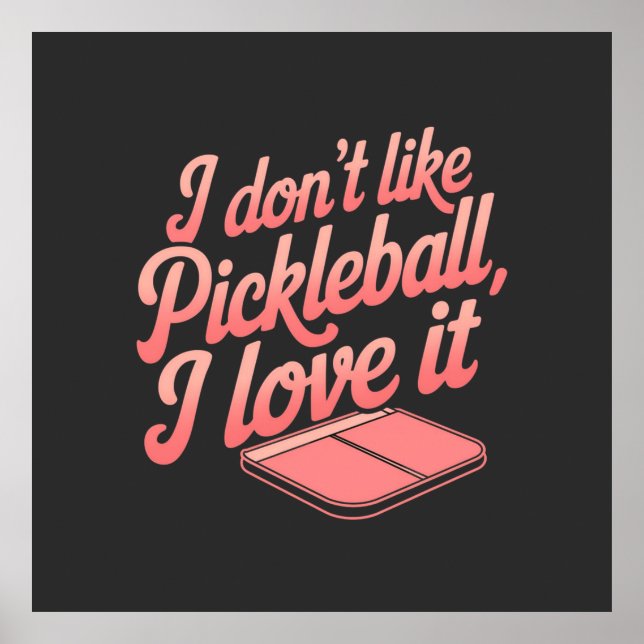 Poster Je n’aime pas le Pickleball, je l’aime (Devant)