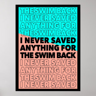 Poster Je n'ai jamais rien sauvé pour la natation retour