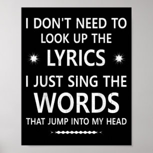 Poster Je N'Ai Pas Besoin De Chercher Les Paroles Qui M'A