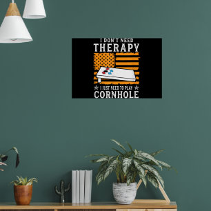 Poster Je n'ai pas besoin de thérapie, j'ai juste besoin
