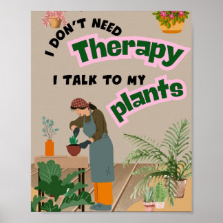 Poster Je n'ai pas besoin de thérapie, je parle à 