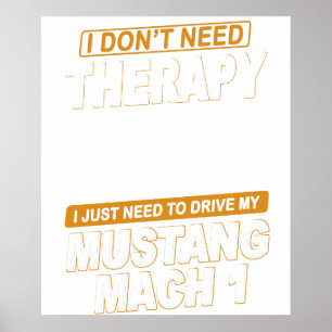 Poster JE N'AI PAS BESOIN DE THÉRAPIEFord Mustang 1971 à