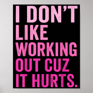 Poster Je n'aime pas faire de l'exercice parce que ça fai