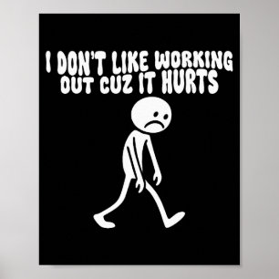 Poster Je n'aime pas faire de l'exercice parce que ça fai