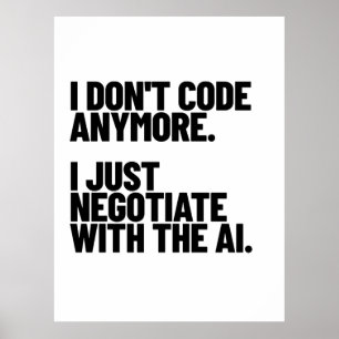 Poster Je ne code plus, je négocie avec l'IA