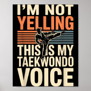 Poster Je Ne Crie Pas Drôle Taekkondo