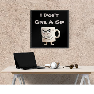 Poster "Je ne donne pas de gorgée" Grumpy Mug
