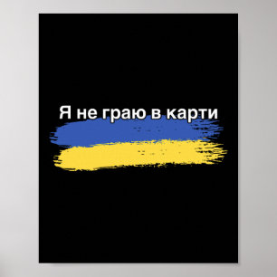Poster Je ne joue pas aux cartes Drapeau ukrainien Suppor