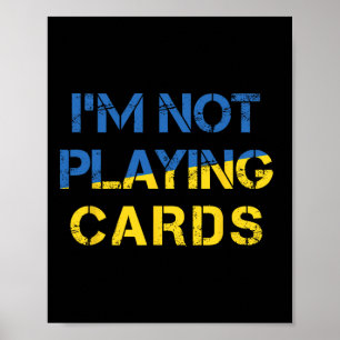 Poster Je ne joue pas aux cartes - Paix pour l'Ukraine Dr