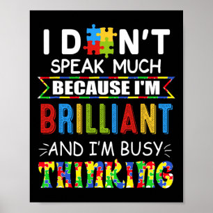 Poster Je ne parle pas beaucoup Je suis brillant Je suis 