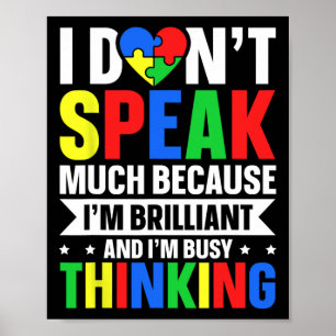 Poster Je ne parle pas beaucoup parce que je suis brillan
