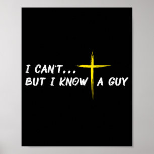 Poster Je ne peux pas mais je connais un gars Jésus croix