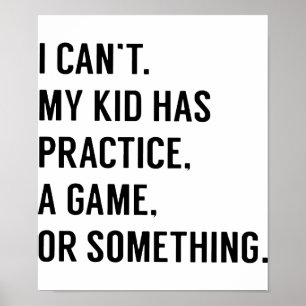 Poster Je ne peux pas que mon enfant ait pratiqué un jeu