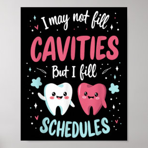 Poster Je Ne Peux Pas Remplir Les Cavités Dentaire Récept