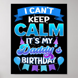 Poster Je ne peux pas rester calme, c'est l'anniversaire