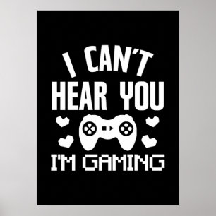 Poster Je ne peux pas t'entendre, je suis Jeu - Drôle Vid