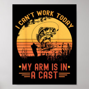 Poster Je ne peux pas travailler aujourd'hui Mon bras dan