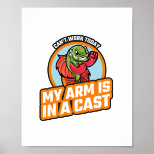 Poster Je ne peux pas travailler aujourd'hui mon bras est
