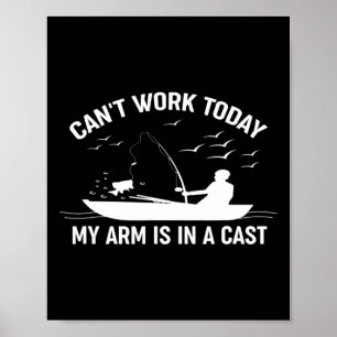 Poster Je ne peux pas travailler aujourd'hui Mon bras est