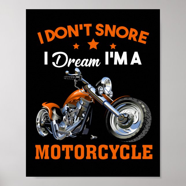 Poster Je ne ronfle pas Je rêve Je suis une moto (Devant)