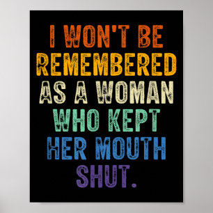 Poster Je ne serai pas rappelée comme une femme qui a gar