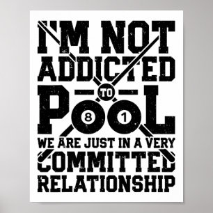 Poster Je ne suis pas accro au billard amusant joueur de 