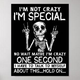 Poster Je Ne Suis Pas Fou Je Suis Spécial Non Attendez Pe