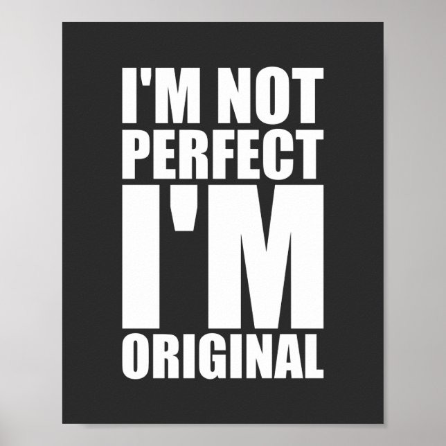 Poster Je ne suis pas parfait Je suis original Inspiratio (Devant)